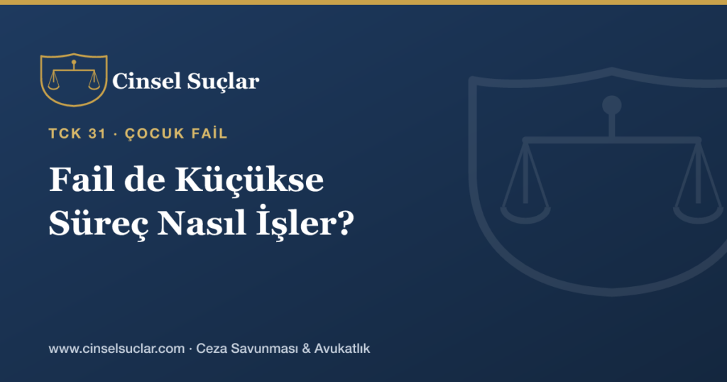 Failin de Reşit Olmadığı (Akran İlişkisi) Durumlarda Süreç Nasıl İşler?